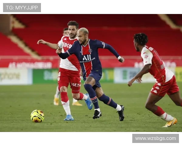 摩纳哥与巴黎圣日耳曼精彩对决集锦回顾与分析 摩纳哥与巴黎圣日耳曼精彩对决集锦回顾与分析